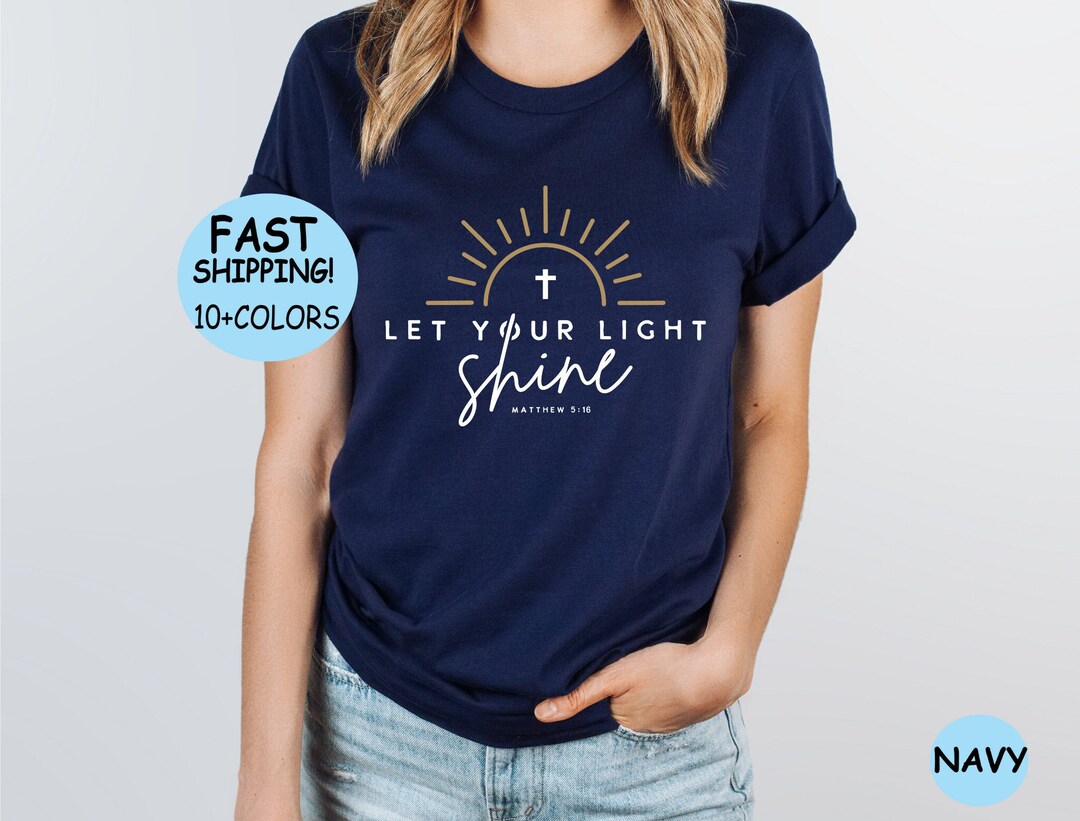 Let Your Light Shine Shirt: Christian Bible Verse Tee - Etsy