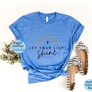 Let Your Light Shine Shirt: Christian Bible Verse Tee - Etsy