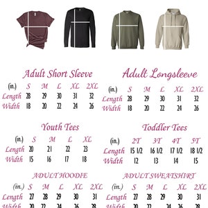 May include: Size chart for adult short sleeve, long sleeve, and hoodie shirts, youth tees, and toddler tees. The chart shows measurements in inches for length and width for each size.
