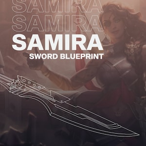 Samira&#39;s Sword Blueprint | League of Legends | Digital Download | Samira Cosplay | Cosplay Prop