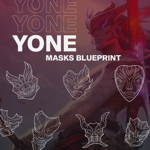 Yone Masks Blueprint | League of Legends
