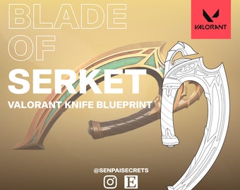 VALORANT Blade of Serket Sarmad Knife Blueprint | Cosplay Prop (Digital Download)
