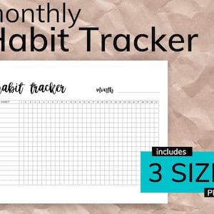 May include: A printable monthly habit tracker with a black and white grid. The text "habit tracker" is written in cursive at the top of the page. The text "month" is written at the top right corner of the page. The text "includes 3 SIZES PDF files" is written in white text on a teal blue background.
