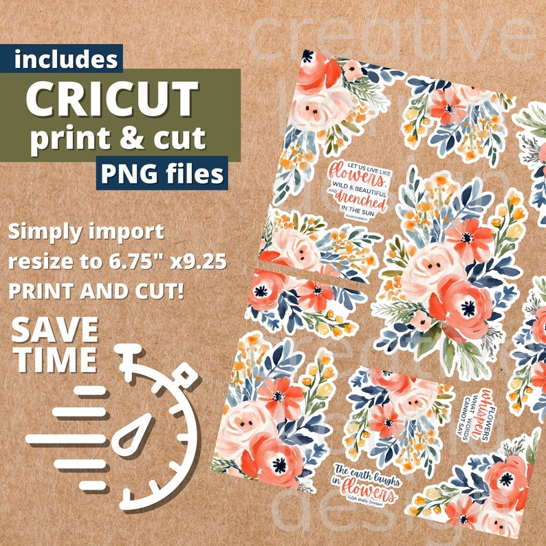 May include: A set of four printable floral designs with inspirational quotes about flowers. The designs are perfect for creating stickers, cards, or other crafts. The quotes include "Let us live like flowers. Wild & beautiful drenched in the sun", "The earth laughs in flowers", "Flowers whisper what words cannot say", and "Flowers whisper what words cannot say".