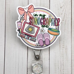 In My Sonographer Era Badge Reel | Cute Badge Reel | Ultrasound Tech Gift | Sonography Gift | Radiology Badge Reel | Medical Imaging
