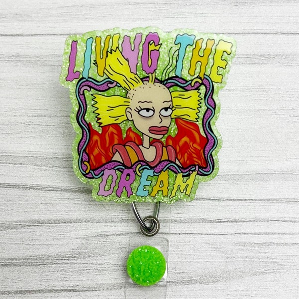 Living The Dream Badge Reel | Funny Badge Reel | Cute Badge Reel | RN CNA Gift | Glitter Badge Holder | Sarcastic Badge Reel | Snarky