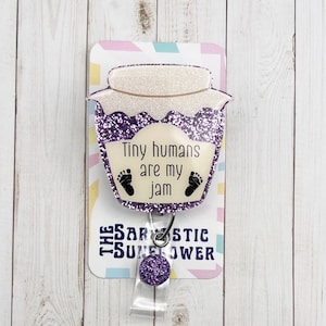 Tiny Humans Are My Jam Badge Reel | Glitter Badge Reel | Cute | Nicu | Hrob | Mother Baby | Labor & Delivery | Ob | Nurse Gift | Purple Jam