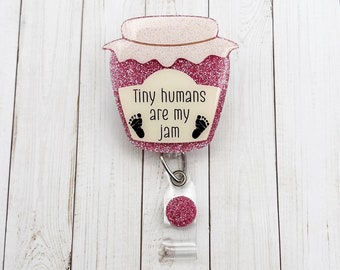 Tiny Humans Are My Jam Badge Reel | Glitter Badge Reel | Cute | Nicu | Hrob | Mother Baby | Labor & Delivery | Ob | Nurse Gift | Pink Jam