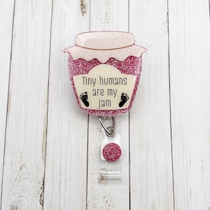 Tiny Humans Are My Jam Badge Reel | Glitter Badge Reel | Cute | Nicu | Hrob | Mother Baby | Labor & Delivery | Ob | Nurse Gift | Pink Jam