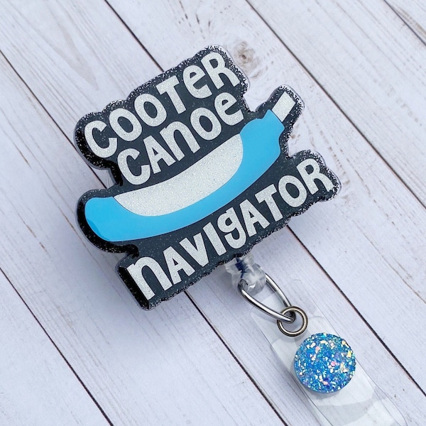 Cooter Canoe Badge Reel | Funny Badge Reel | Glitter Badge Reel | ID Badge Holder | Nurse Gift | CNA Gift | Hospital Humor Badge Reel