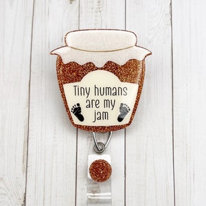 Tiny Humans Are My Jam Badge Reel | Glitter Badge Reel | Cute | Nicu | Hrob | Mother Baby | Labor & Delivery | Ob | Nurse Gift | Orange Jam