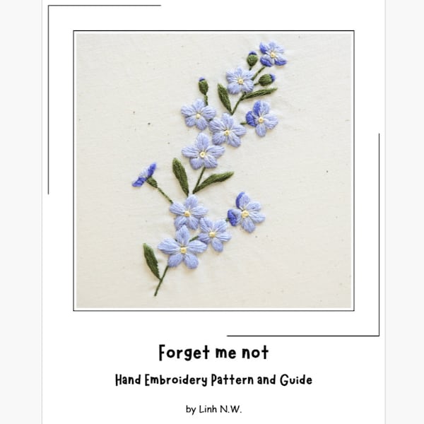 PDF Embroidery Pattern, Forget Me Not Embroidery, Embroidery for Beginner, Embroidery Tutorial, Grieving Gifts, Remembrance Gifts