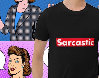 Sarcastic, sarcasmo, inteligente, camiseta sarcástica, camisa de sarcasmo, camisa de actitud, camisa de humor oscuro,