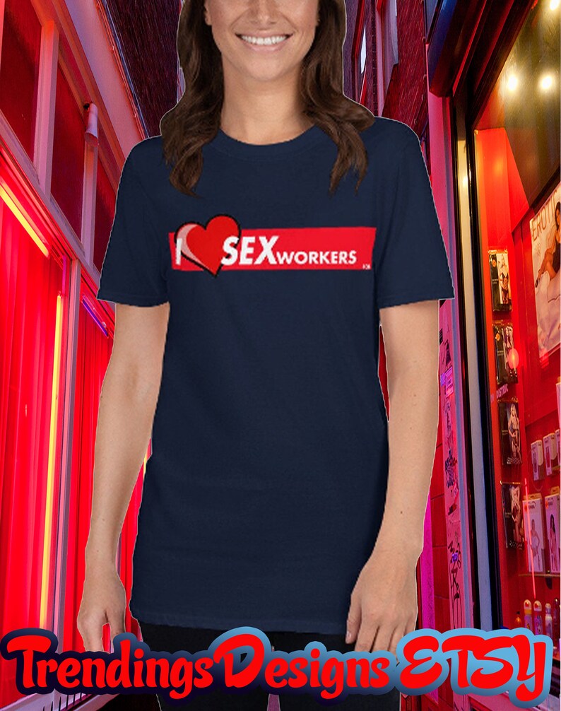 I Love Sex Workers Respect Sex Workers Shirt Sex Work Is Real Work Shirt Retro Radical Shirt
