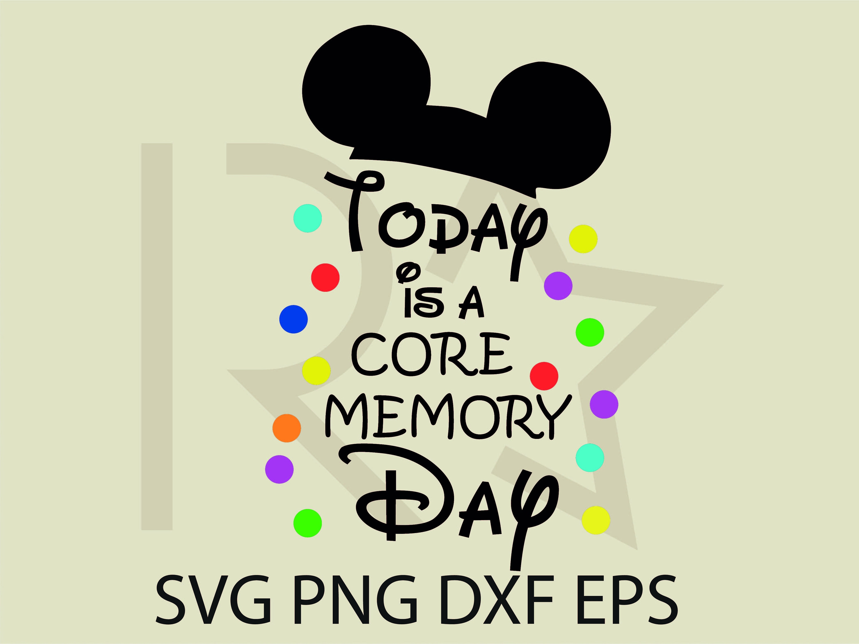 Today is a Core Memory Day Instant Download SVG, PNG and DFX - Etsy