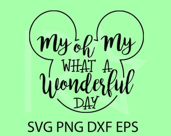 Oh mio che giornata meravigliosa SVG, cricut silhouette SVG clipart, taglio