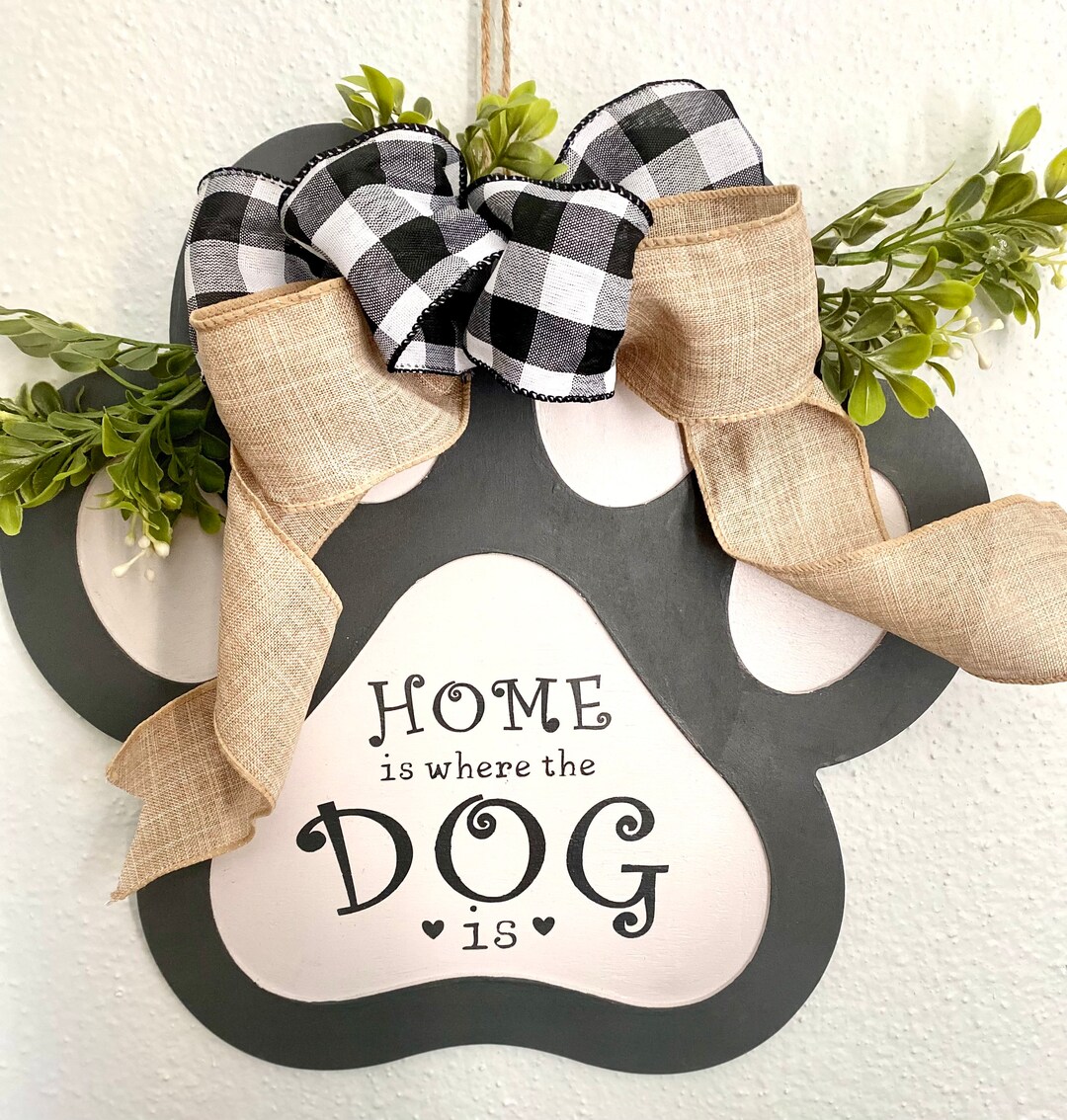 Dog Paw Door Hanger, Home is Where the Dog Is, Door Decor, Dog Door Hanger Etsy