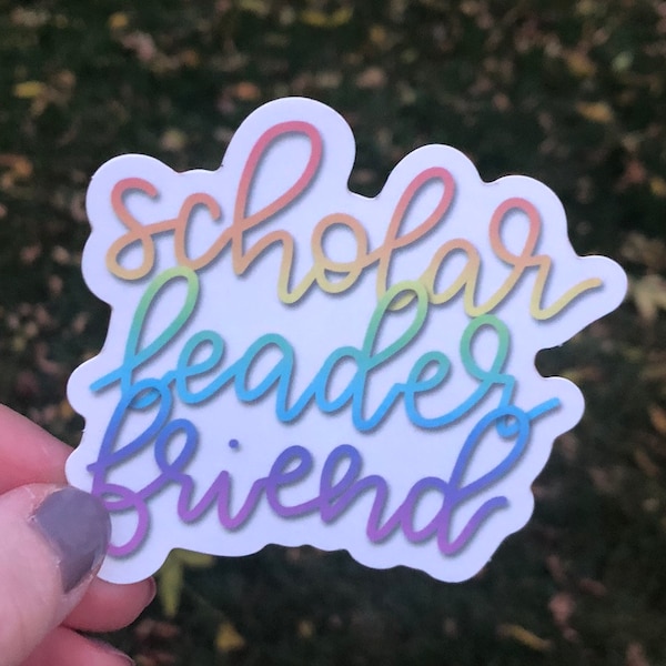 Scholar, Leader, Friend Sticker