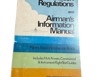 Vintage 1976 Federal Aviation Regulations & Airman’s Information Manual FAR AIM Book