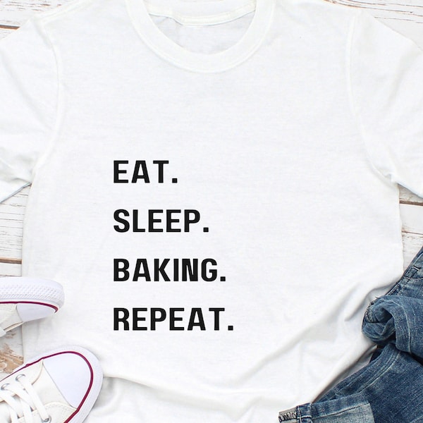 Funny Baker Shirt, Baking Lover Shirt, Baking T Shirt, Baking T-Shirt, Baking Gifts For Her, Funny Baking Shirt, Cookie Shirt