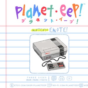 May include: A digital illustration of a gray Nintendo Entertainment System (NES) console with a gray controller. The console has a red power light and a red eject button. The controller has a red button and a gray directional pad. The image is set against a blue and white lined background. The text "Planet.eep!" is written in colorful letters at the top of the image. The text "MINTENDO EMOTE!" is written in yellow letters below the console. The text "THREE SIZES 28x28 | 56x56 | 112x112" is written in black letters below the console. The text "ETSY.COM/SHOP/PLANETEEP KO-FI.COM/PLANETEEP @EEPIETV" is written in black letters at the bottom of the image.