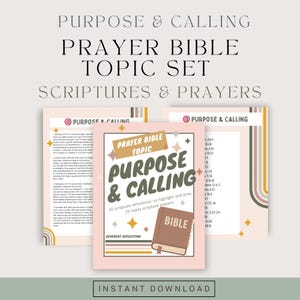 May include: A digital prayer Bible topic set titled Purpose & Calling, featuring three pages with soft pink borders, rainbow-colored stripes, and star accents. The text includes scripture references and prayers, with a brown Bible illustration.