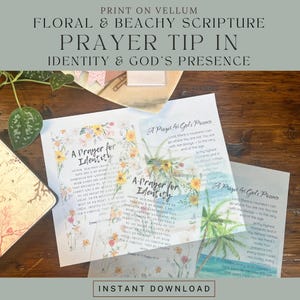 May include: Three vellum sheets featuring floral and beach-themed prayer text. The prints include A Prayer for Identity with yellow flowers and A Prayer for God's Presence with palm trees and ocean imagery, all printed on translucent paper.