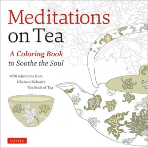 Construa um item de caixa -Livro para colorir - Meditações sobre o chá: um livro para colorir para acalmar a alma