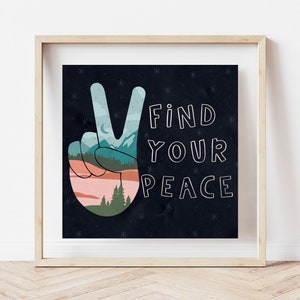 Printable Wall Art / Find Your Peace / National Park Inspired Art / Peace sign digital art / Colorado inspired art / Mountain Download