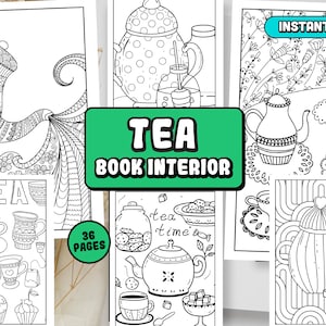 Op de afbeelding: Een zwart-wit kleurboek met 36 pagina's met illustraties met een theemotief. De omslag toont de tekst "TEA BOOK INTERIOR" en een theepot met een bloemenmotief. De binnenpagina's tonen verschillende theepotten, kopjes en andere thee-gerelateerde objecten.