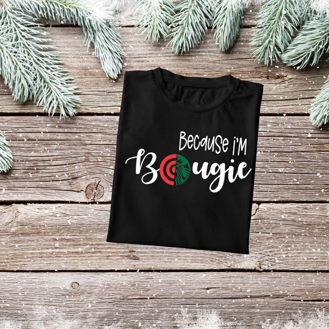 Because I'm Bougie - Etsy