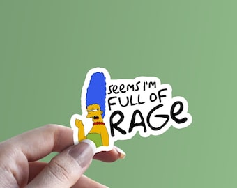 Funny Simpsons Vinyl Sticker | Seems I'm Full of Rage | Marge Simpson | Angry Marge | Laptop Decal | MacBook Decal | Vinyl Decals | Stickers