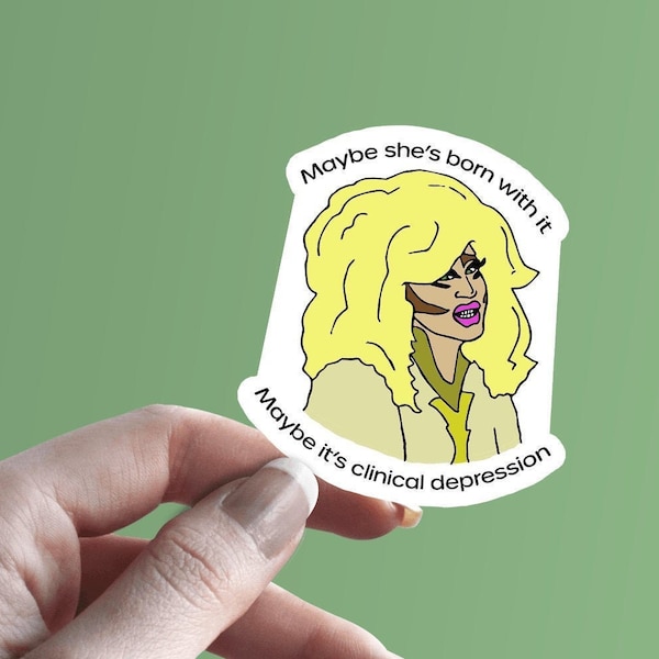 Trixie Mattel Vinyl Sticker | Maybe She's Born With It, Maybe It's Clinical Depression | UNHhhh | Laptop Decal | MacBook Decal | Drag Race