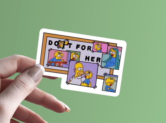 The Simpsons Sticker | Do It For Her Sticker | Homer Simpson Decal | Maggie Simpson Vinyl Sticker | Laptop Decal | MacBook Decal | Decals