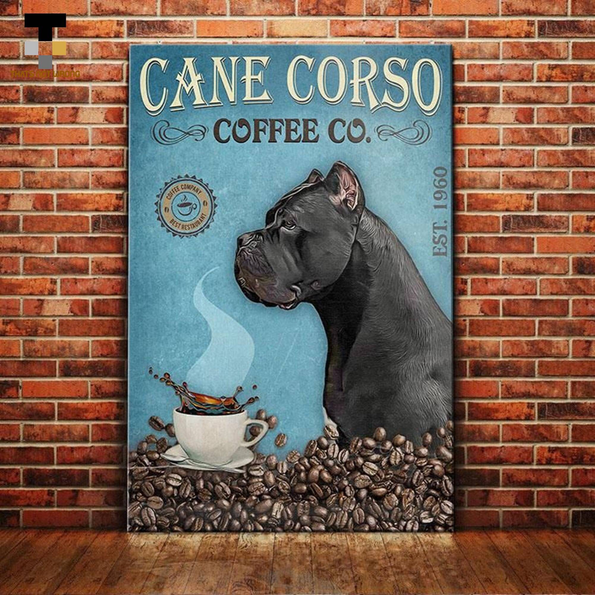 Cane Corso Dog Coffee Company Canvas Poster Bathroom Living Etsy