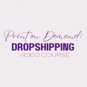 Op de afbeelding: Paarse tekst op een witte achtergrond luidt "Print on Demand: DROPSHIPPING VIDEO COURSE".