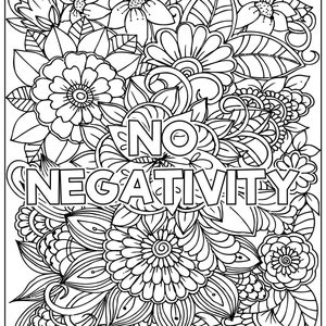 Può includere: Illustrazione in bianco e nero di fiori e foglie con il testo "NO NEGATIVITY" al centro.