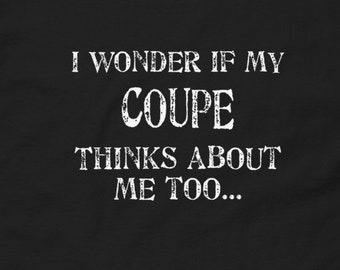 I Wonder - Coupe shirt, Hotrod t shirt, speed shop t shirt, Hot rod apparel, Old school hot rod, Hot rod shop t shirt, car guy shirt