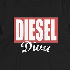 Diesel Diva - Diesel shirt, Diesel t shirt, Diesel Truck shirt, Cummins shirt, Duramax shirt, Powerstroke shirt, Diesel truck apparel