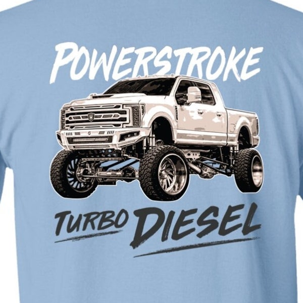 Powerstroke Turbo Diesel, Powerstroke, Diesel, Powerstroke, Diesel, Diesel, Diesel truck T-Shirt