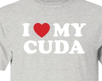 I LOVE MY - Barracuda, CUDA, Barracuda car, T-Shirt