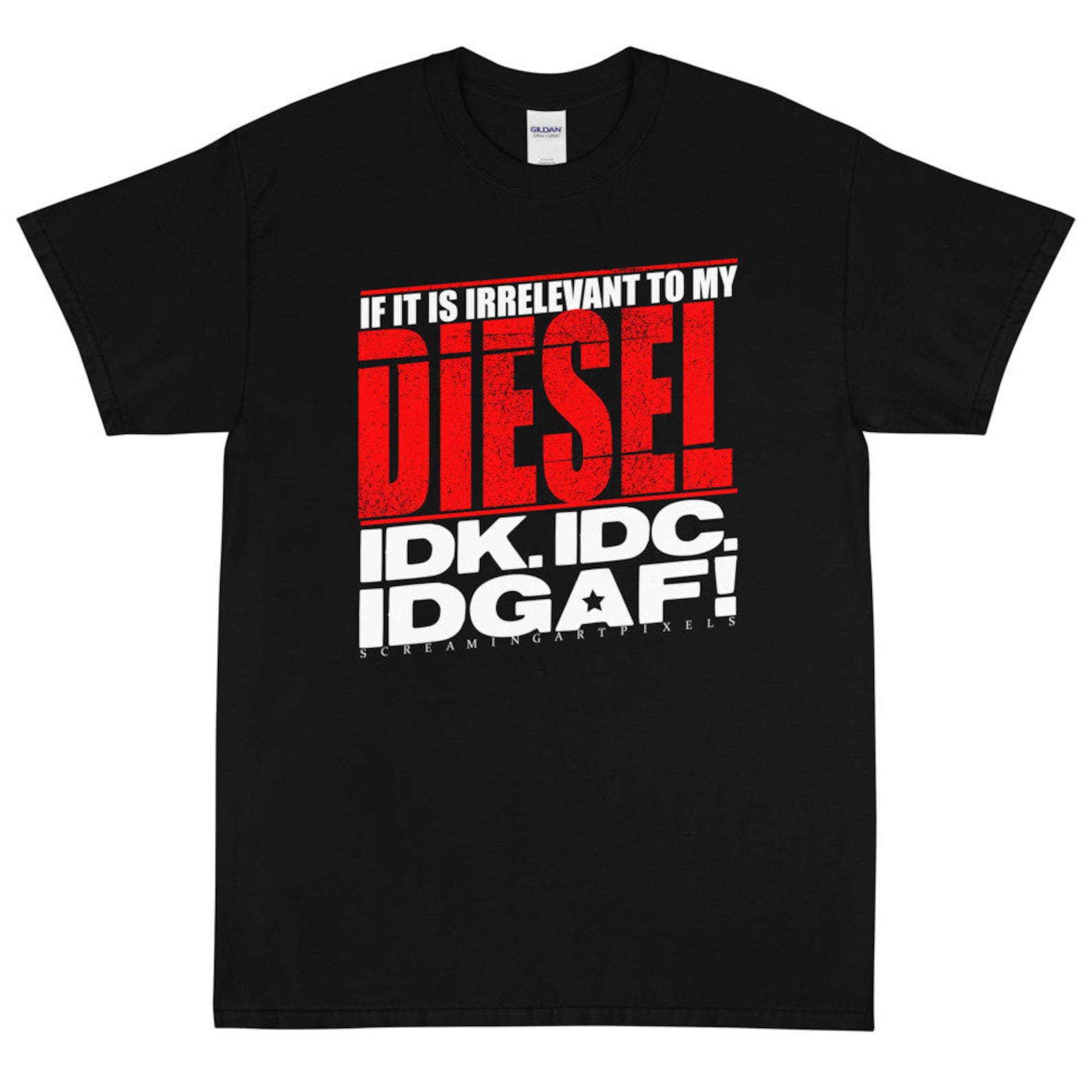 IDGAF Diesel Shirt Diesel T Shirt Diesel Truck Shirt Etsy