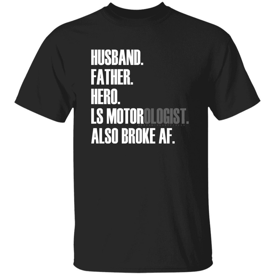 Broke AF - LS Motor Shirt, Ls Motor T Shirt, Ls Swap, Ls Swap Shirt ...
