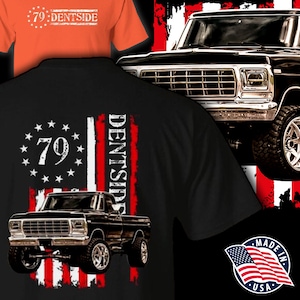 Ford 1979 Dentside flag truck, USA FLAG, Dentside Truck shirt, 1979 Highboy, Truck Enthusiast. T-Shirt