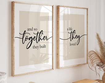 And So Together They Built a Life They Loved - Set of 2 Couples Print Quotes
