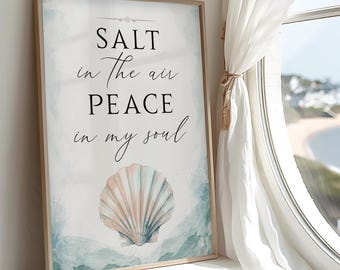Salt in the Air Peace in my Soul -  Seashell Coastal Wall Art, Beach House Quote Print, Ocean Quotes and Phrases