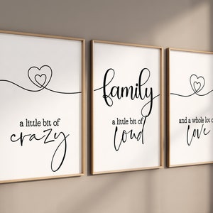 Family Quote Print, Family Phrase, Set of 3, A Little Bit of Crazy, A Little Bit of Loud, Whole Lot of Love, Home Quote Print, Wall Quotes