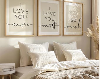 I Love You More, I Love You Most, So Much - Set of 3 Bedroom Quote Prints