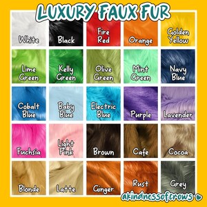 May include: A color chart of luxury faux fur swatches in various colors, including white, black, red, orange, yellow, green, blue, purple, pink, brown, and grey. The text "LUXURY FAUX FUR" is at the top.