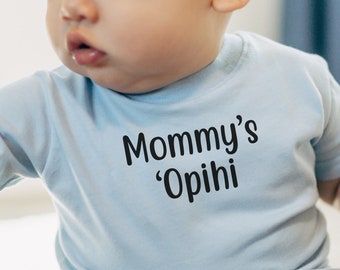 Mommys Opihi Baby Tshirt, Kids Tshirt, Hawaii Kids, Ohana, Aloha Keiki, Gift for Hawaii baby, Gift for Baby Luau,